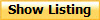 Show Listing